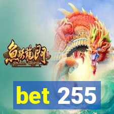 bet 255
