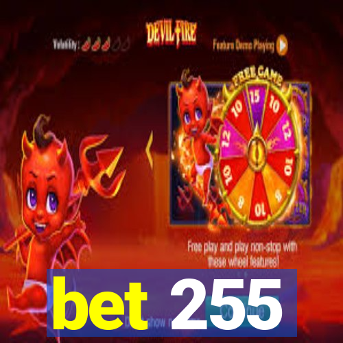 bet 255