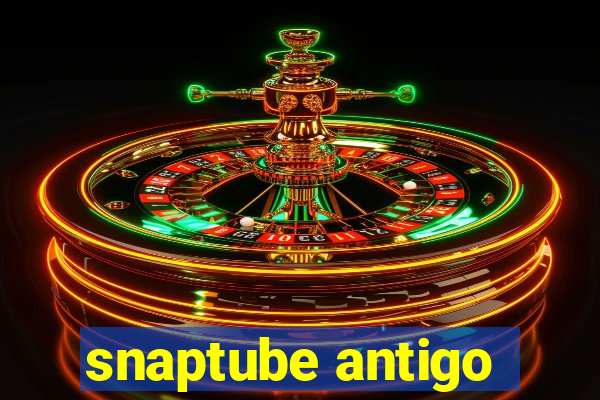 snaptube antigo
