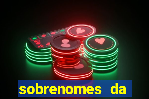 sobrenomes da realeza medieval