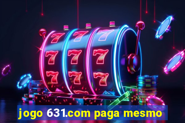 jogo 631.com paga mesmo