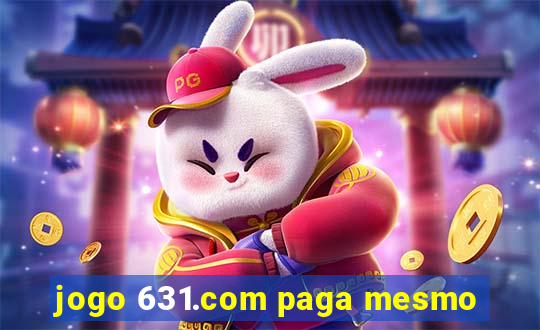 jogo 631.com paga mesmo