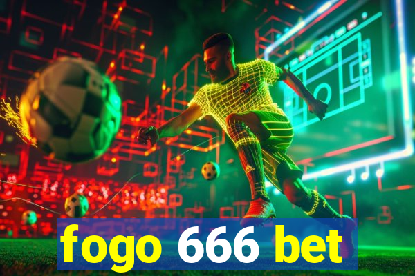 fogo 666 bet