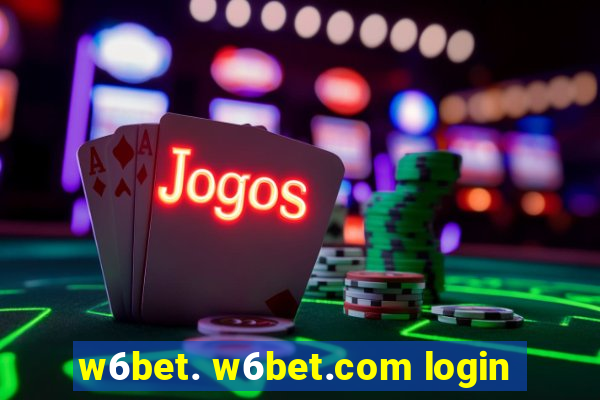 w6bet. w6bet.com login