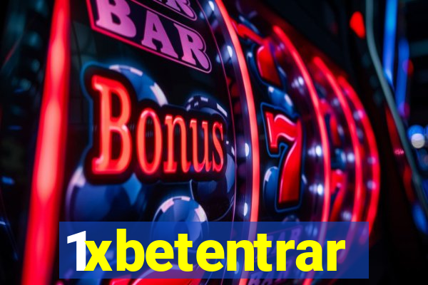 1xbetentrar