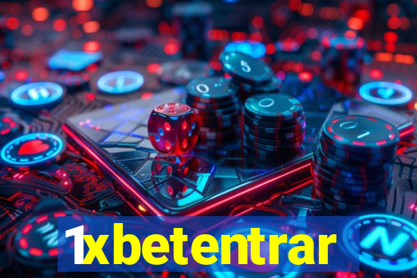 1xbetentrar