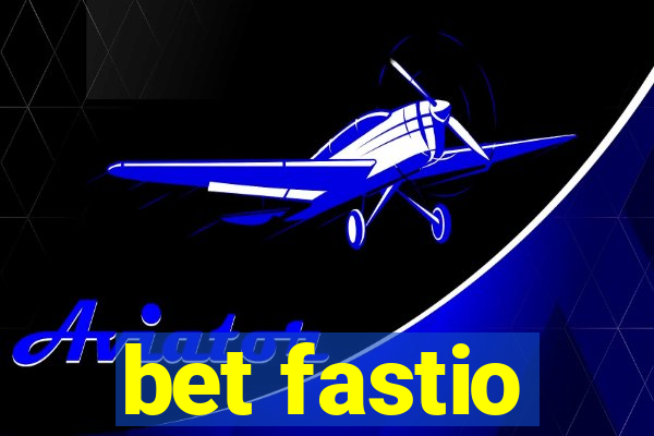 bet fastio