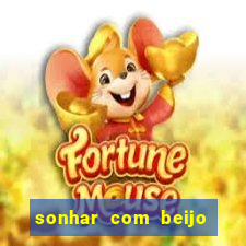 sonhar com beijo na boca jogo do bicho