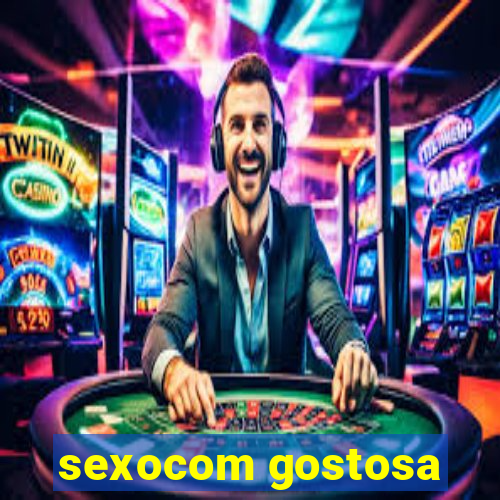 sexocom gostosa