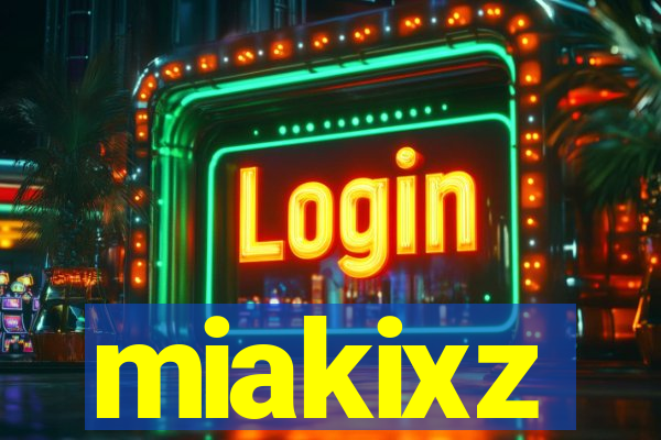 miakixz