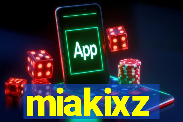 miakixz