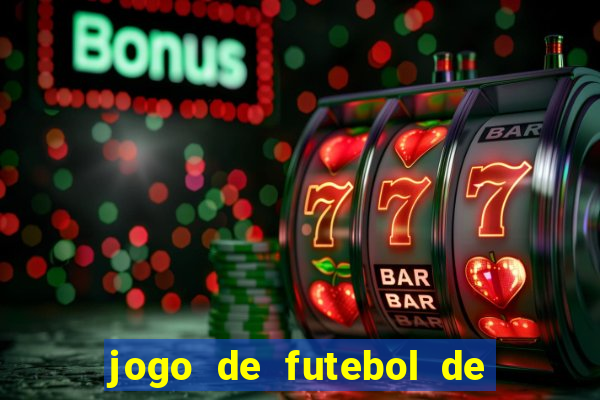jogo de futebol de montar seu time