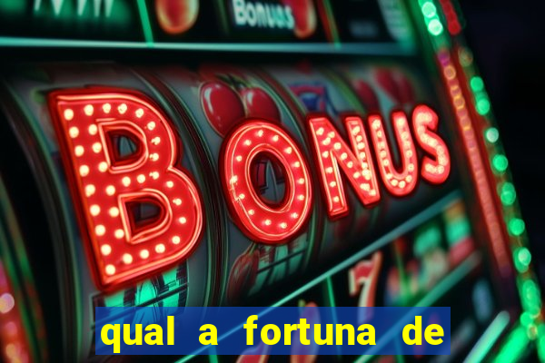 qual a fortuna de mari maria