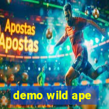 demo wild ape