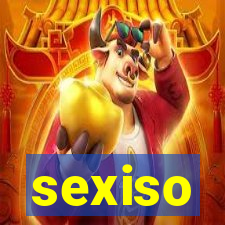sexiso