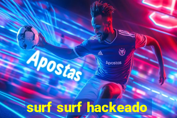 surf surf hackeado
