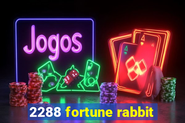 2288 fortune rabbit