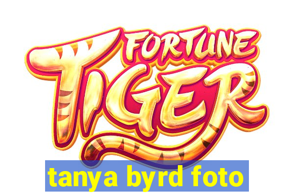 tanya byrd foto