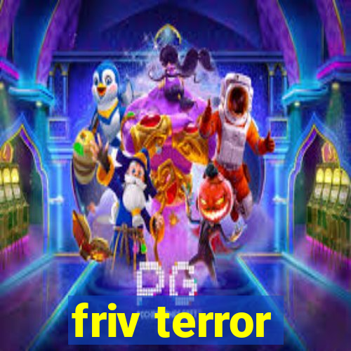 friv terror