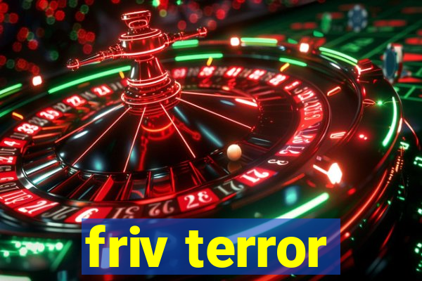 friv terror