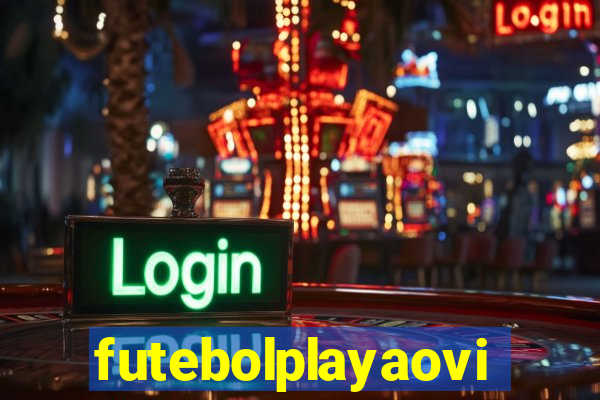 futebolplayaovivo