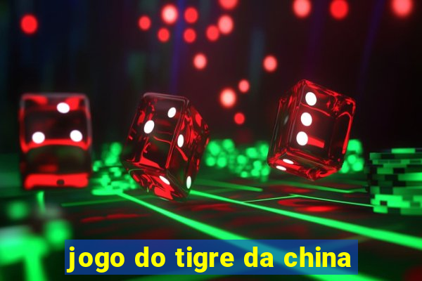 jogo do tigre da china