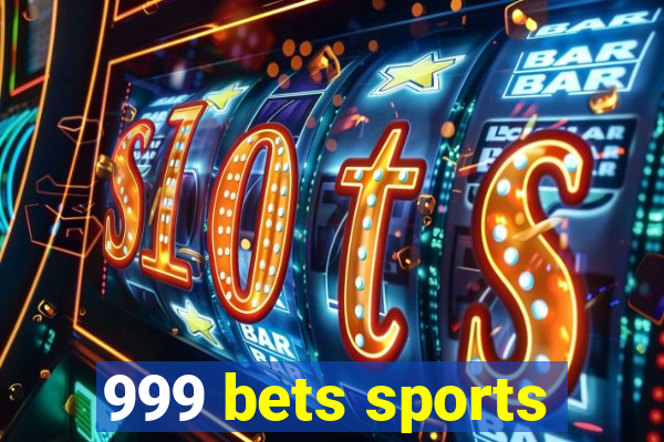 999 bets sports