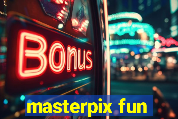 masterpix fun