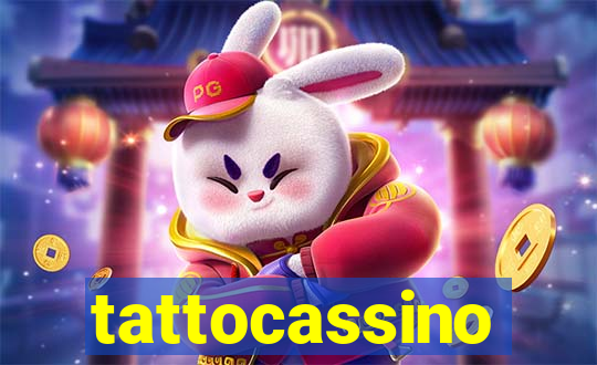 tattocassino
