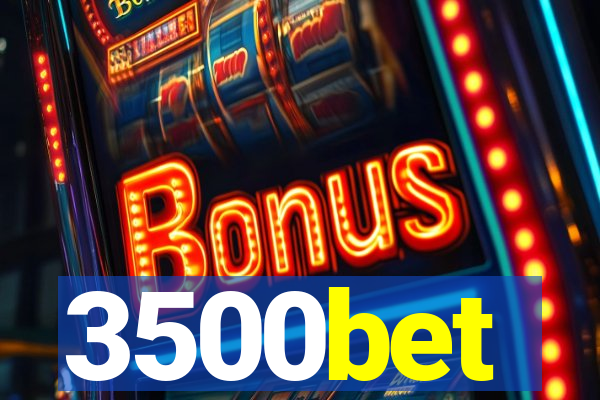 3500bet