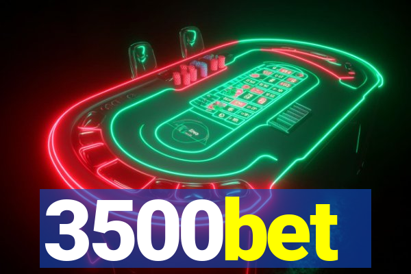 3500bet
