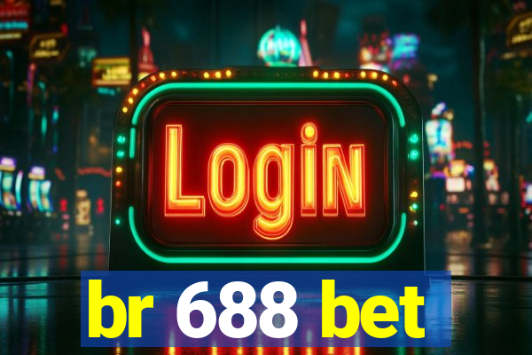 br 688 bet