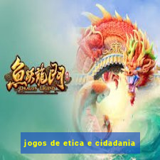 jogos de etica e cidadania