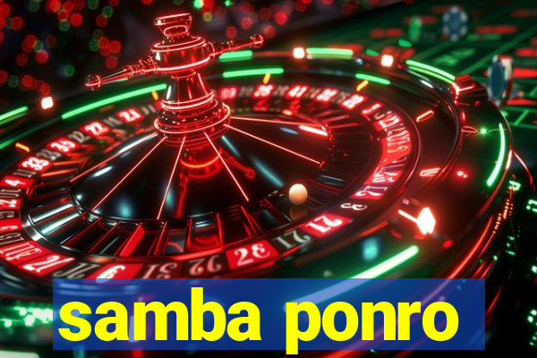 samba ponro