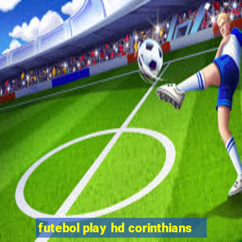 futebol play hd corinthians