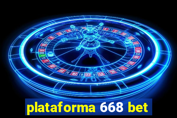 plataforma 668 bet