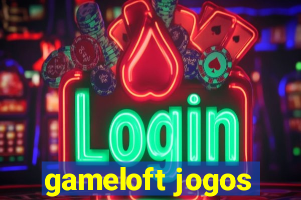 gameloft jogos