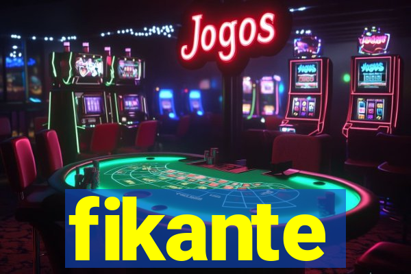 fikante