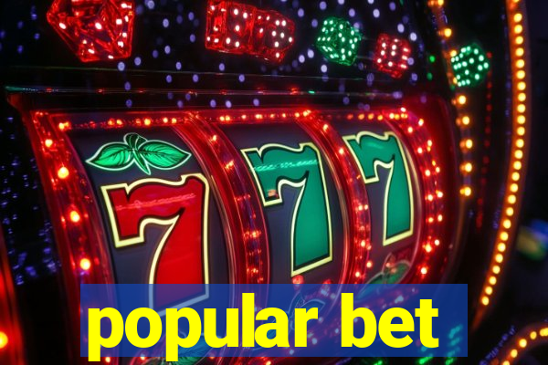 popular bet