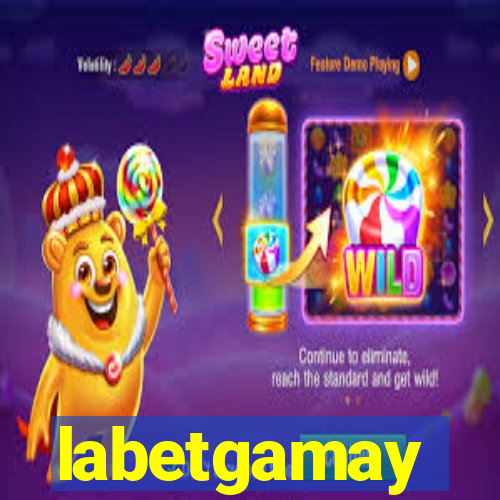 labetgamay