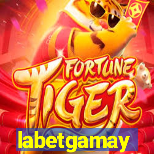 labetgamay
