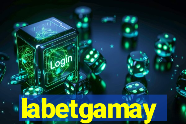 labetgamay