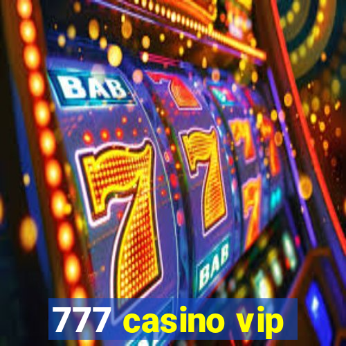 777 casino vip