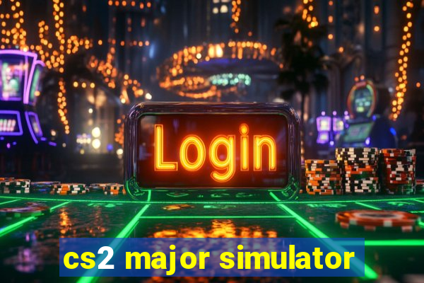 cs2 major simulator