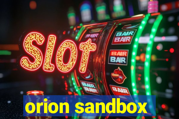 orion sandbox