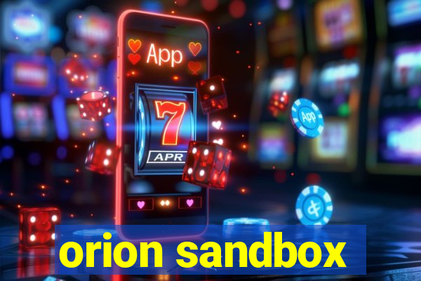 orion sandbox