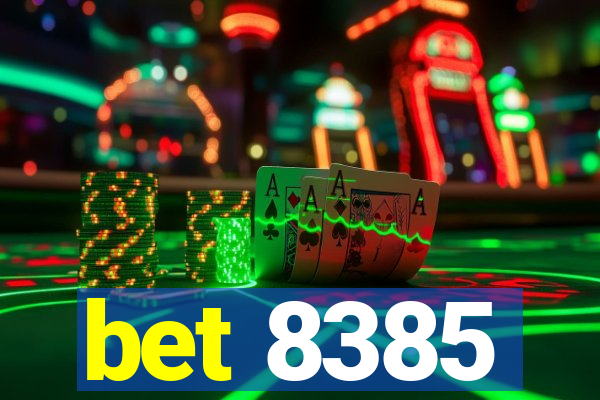 bet 8385