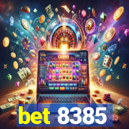 bet 8385