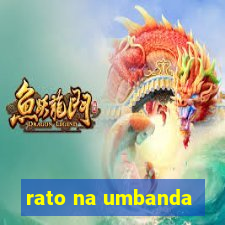 rato na umbanda