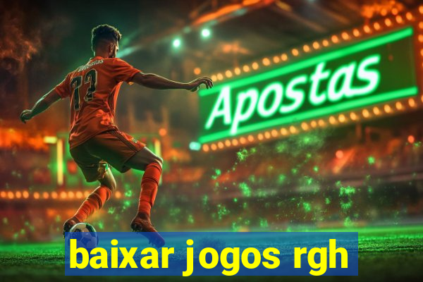 baixar jogos rgh